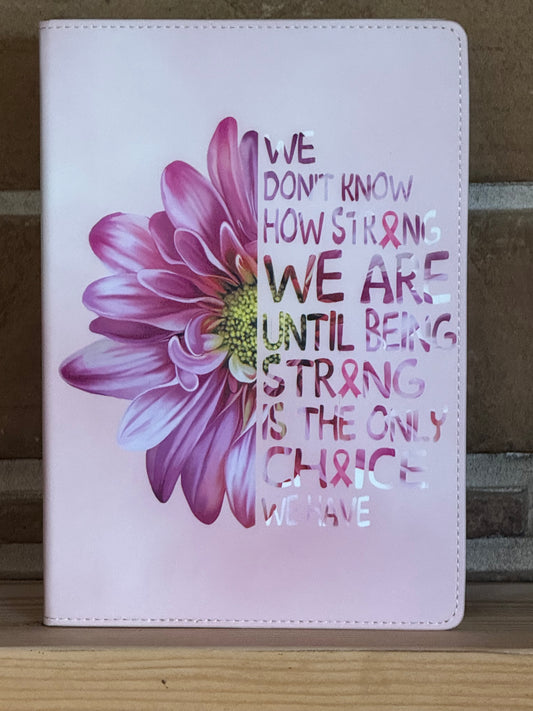 BREAST CANCER AWARENESS NOTEBOOK/JOURNAL