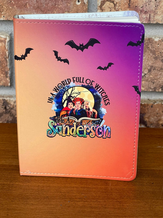 BE A SANDERSON NOTEBOOK/JOURNAL